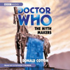 BBC AUDIO - DOCTOR WHO AND THE MYTH MAKERS (2008)