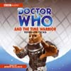 DOCTOR WHO AND THE TIME WARRIOR (unabridged reading) ready by Jeremy Bulloch - 9 November 2008.
