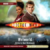BBC AUDIO - DOCTOR WHO - WETWORLD  (2008)