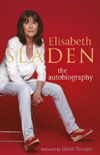 Elisabeth Sladen - the autobiography cover